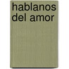 Hablanos del Amor by Set Osho
