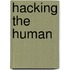 Hacking The Human