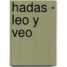 Hadas - Leo y Veo by Susaeta
