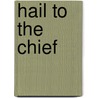 Hail to the Chief door Don Robb