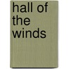 Hall of the Winds door Bonnie Robison