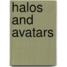 Halos and Avatars door Craig Detweiler