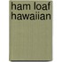 Ham Loaf Hawaiian