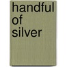 Handful of Silver door Horace Townsend