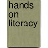 Hands On Literacy by Liz Webster