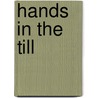 Hands in the Till door Jean B.B. Crockett