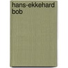 Hans-Ekkehard Bob door Christer Bergstrom