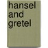 Hansel And Gretel