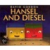 Hansel and Diesel