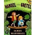 Hansel and Gretel