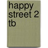 Happy Street 2 Tb door Stella Maidment