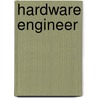 Hardware Engineer door Karen J. Donnelly