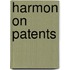 Harmon On Patents