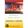 Harvest of Empire door Juan Gonzalez