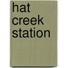 Hat Creek Station door James A. Sprigler