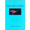 Haunted By Waters door Mark Browning