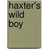 Haxter's Wild Boy door H.F. Devlin