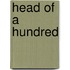 Head of a Hundred