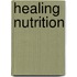 Healing Nutrition