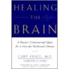 Healing The Brain by Simon LeVay