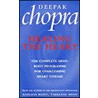 Healing The Heart by Dr Deepak Chopra