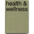 Health & Wellness