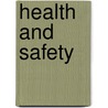 Health And Safety door Tony Boyle