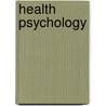 Health Psychology door Mark Conner