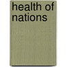 Health of Nations door Sir Benjamin Ward Richardson