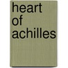 Heart Of Achilles door Graham Zanker