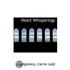 Heart Whisperings by Montgomery Carrie Judd
