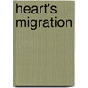 Heart's Migration door Linda Rodriguez