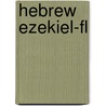 Hebrew Ezekiel-fl door E. Elliger