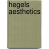 Hegels Aesthetics door John Steinfort Kedney