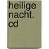 Heilige Nacht. Cd