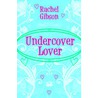 Undercover lover door Rachel Gibson