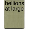 Hellions at Large door David Bingley