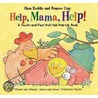 Help, Mama, Help! by Shen Roddie