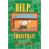 Help...Christmas! by Sandra L. Zuckerman