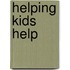 Helping Kids Help