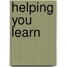Helping You Learn door Sarah Wohlrabe