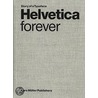 Helvetica Forever door Lars Muller