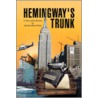 Hemingway's Trunk by Gerald Arthur Winter