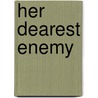 Her Dearest Enemy door Elizabeth Lane