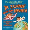 Ik zweef door het leven door W.W. Dyer