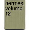 Hermes, Volume 12 door Friedrich Leo