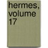 Hermes, Volume 17