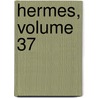 Hermes, Volume 37 door George Kaibel
