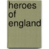 Heroes of England