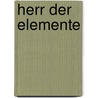 Herr der Elemente door Bastiaan Baan